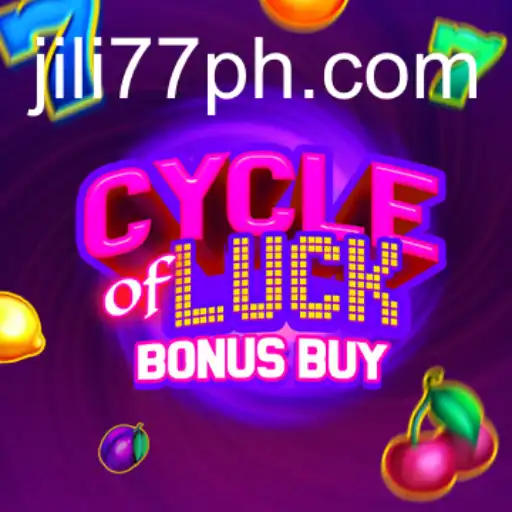 Cycle of Luck Bonus Buy: A Comprehensive Guide for Jili77 PH Enthusiasts